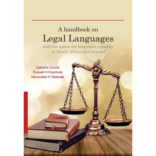 A Handbook on Legal Languages and the Quest for Linguistic Equality in South Africa and Beyond - Paperback