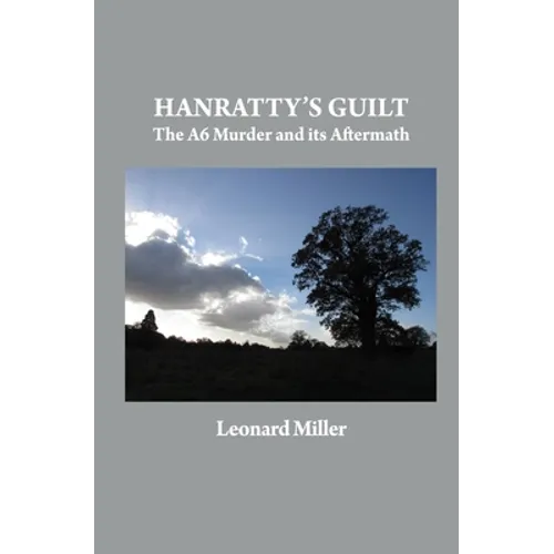Hanratty's Guilt: The A6 Murder and its Aftermath - Paperback