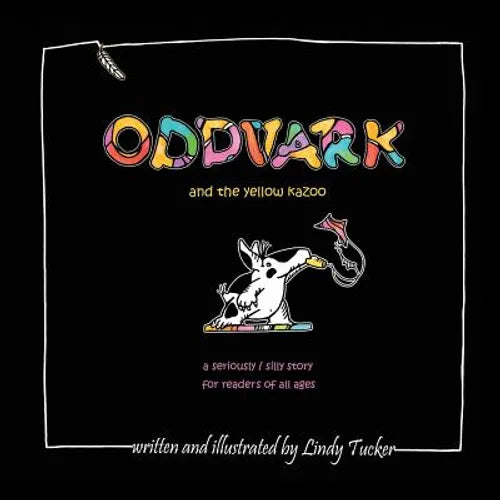 Oddvark, and the Yellow Kazoo - Paperback