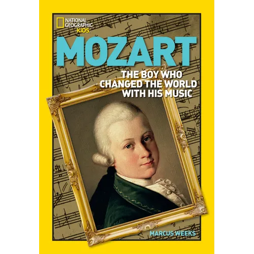 Mozart: The Boy Who Changed the World with His Music - Paperback