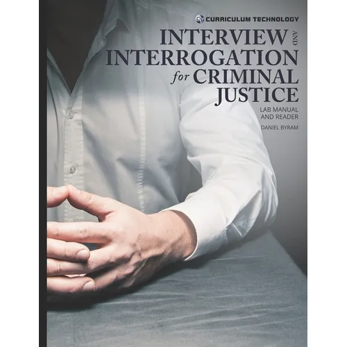Interview and Interrogation for Criminal Justice - Paperback