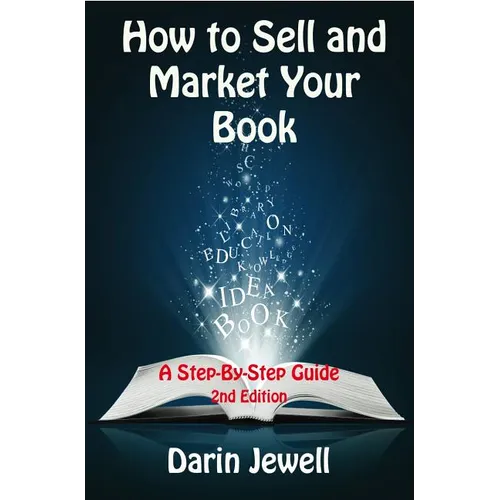 How to Sell and Market Your Book - Paperback