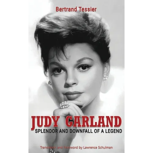 Judy Garland - Splendor and Downfall of a Legend (hardback) - Hardcover