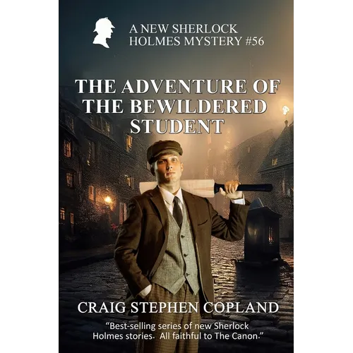The Adventure of the Bewildered Student: A New Sherlock HolmesMystery #56 - Paperback