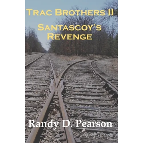 Trac Brothers II - Santascoy's Revenge - Paperback