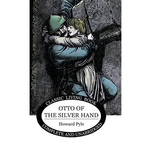 Otto of the Silver Hand - Hardcover