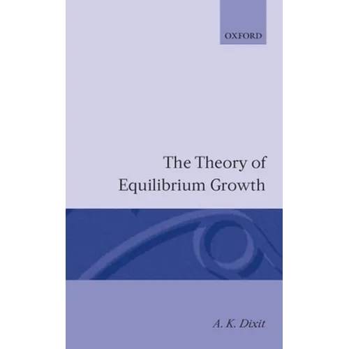 The Theory of Equilibrium Growth - Paperback