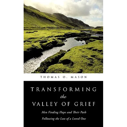 Transforming the Valley of Grief - Paperback