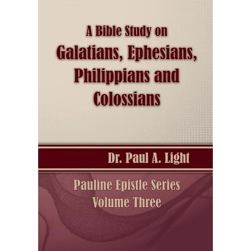 A Bible Study on Galatians Through Colossians - Paperback