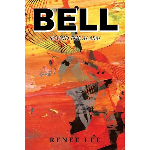 Bell: Sound The Alarm - Paperback