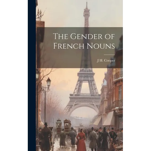 The Gender of French Nouns - Hardcover