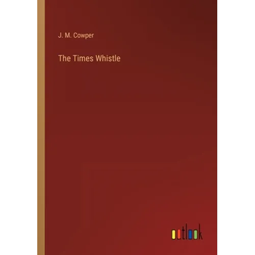 The Times Whistle - Paperback