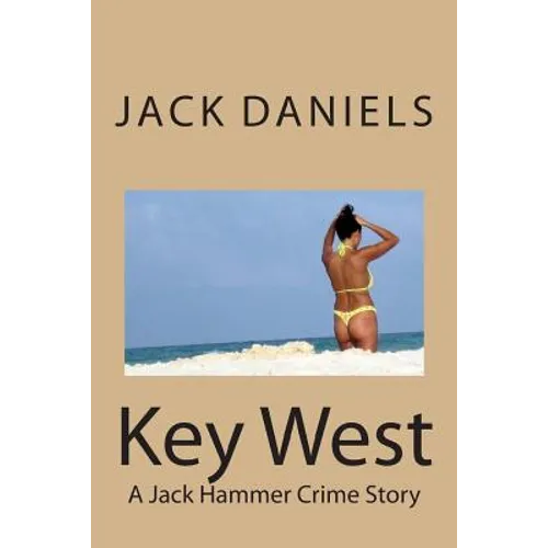 Key West: A Jack Hammer Crime Story - Paperback