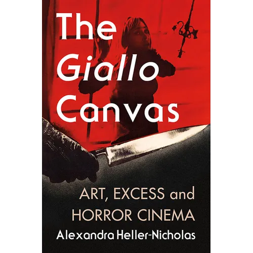 The Giallo Canvas: Art, Excess and Horror Cinema - Paperback