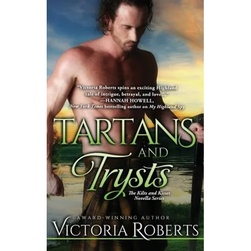 Tartans and Trysts: A Kilts and Kisses Novella - Paperback