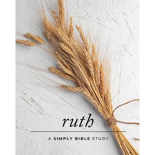Ruth: A Simply Bible Study - Paperback