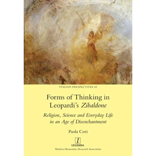Forms of Thinking in Leopardi's Zibaldone: Religion, Science and Everyday Life in an Age of Disenchantment - Paperback