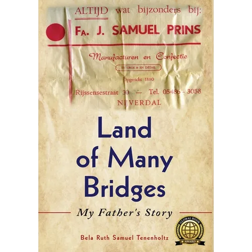 Land of Many Bridges: My Father's Story - Hardcover