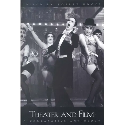 Theater and Film: A Comparative Anthology - Paperback