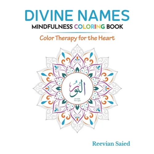 Divine Names Mindfulness Coloring Book: Color Therapy for the Heart - Paperback