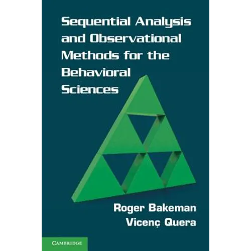 Sequential Analysis and Observational Methods for the Behavioral Sciences - Paperback