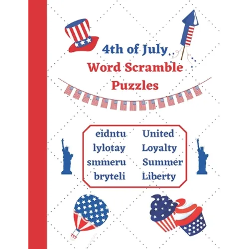 4th of July Word Scramble Puzzles: American Independence Day themed Activity book for kids and adults - Paperback