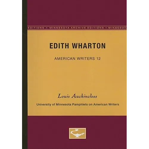 Edith Wharton - American Writers 12: University of Minnesota Pamphlets on American Writers - Paperback
