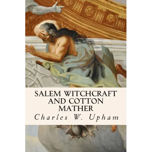 Salem Witchcraft and Cotton Mather - Paperback