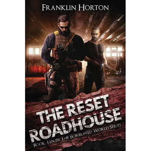 The Reset Roadhouse: Book Ten in The Borrowed World Series - Paperback