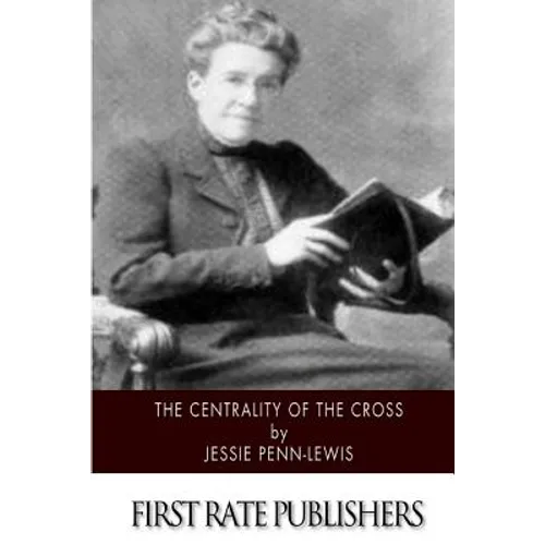 The Centrality of the Cross - Paperback