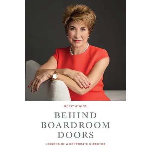 Behind Boardroom Doors: : Lessons from a Corporate Director - Paperback