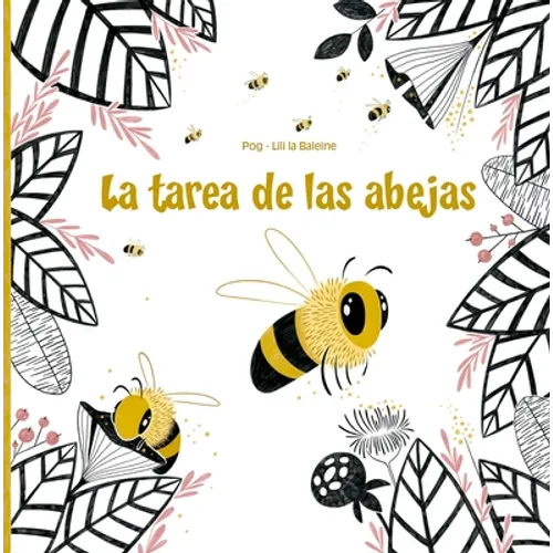 La Tarea de Las Abejas - Hardcover