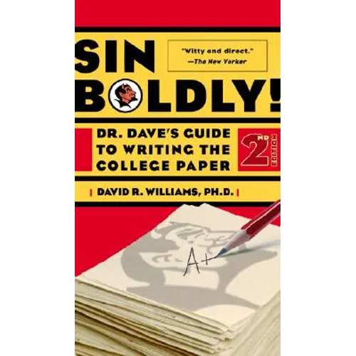 Sin Boldly!: Dr. Dave's Guide to Writing the College Paper - Paperback