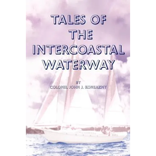 Tales of the Intercoastal Waterway - Paperback