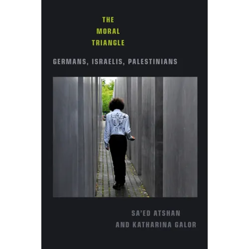 The Moral Triangle: Germans, Israelis, Palestinians - Paperback