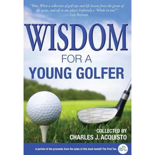 Wisdom For A Young Golfer - Hardcover