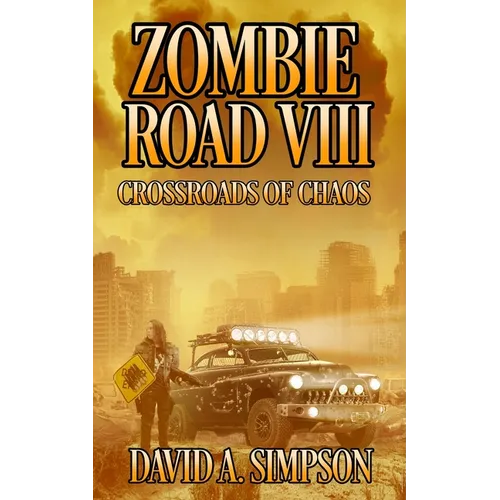 Zombie Road VIII: Crossroads of Chaos - Paperback