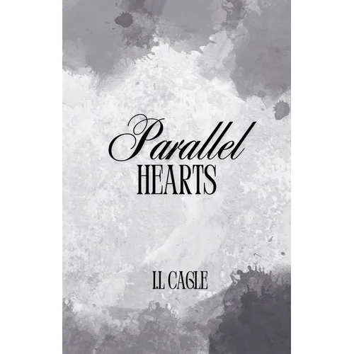 Parallel Hearts: From Parallel paths to intertwined souls - their love is the connection they never saw coming. - Paperback