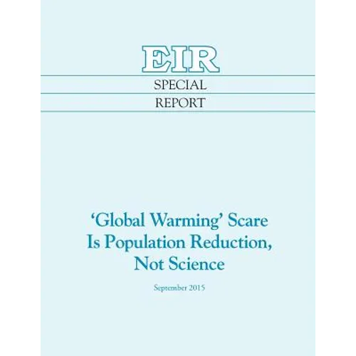 'Global Warming' Scare Is Population Reduction, Not Science - Paperback