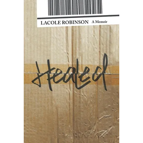 Healed: A Memoir - Paperback