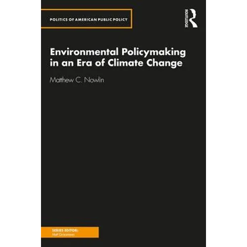Environmental Policymaking in an Era of Climate Change - Paperback