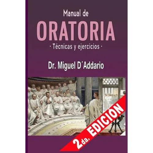 Manual de oratoria: Técnicas y ejercicios - Paperback