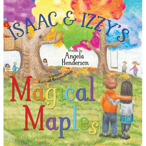 Isaac and Izzy's Magical Maples - Hardcover