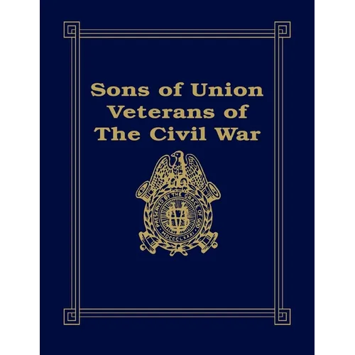 Sons of Union Veterans of the Civil War - Paperback