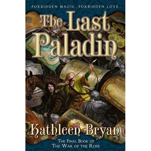 The Last Paladin: The Final Book of the War of the Rose - Paperback