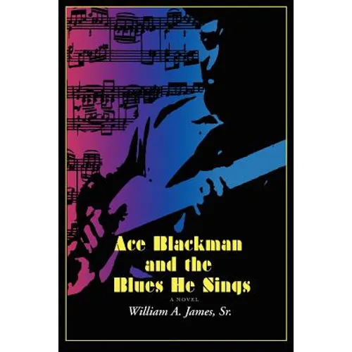 Ace Blackman and the Blues He Sings - Paperback