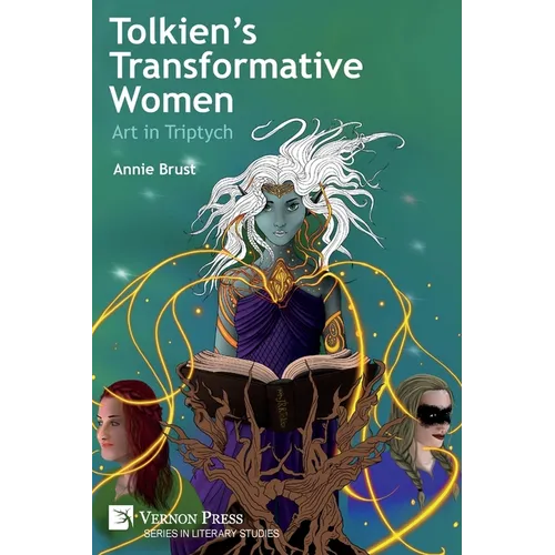 Tolkien's Transformative Women: Art in Triptych - Paperback