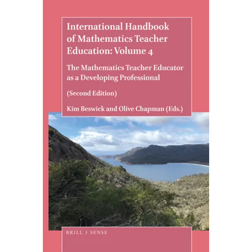 The Handbook of Mathematics Teacher Education: Volume 4 - Paperback