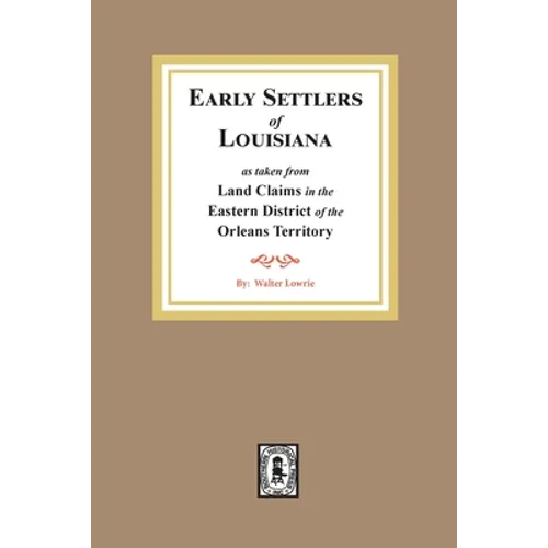 Land Claims in the Eastern District of the Orleans Territory - Paperback