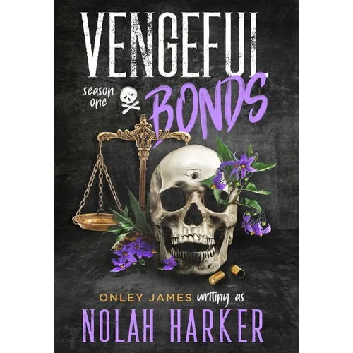 Vengeful Bonds: Season One - Hardcover